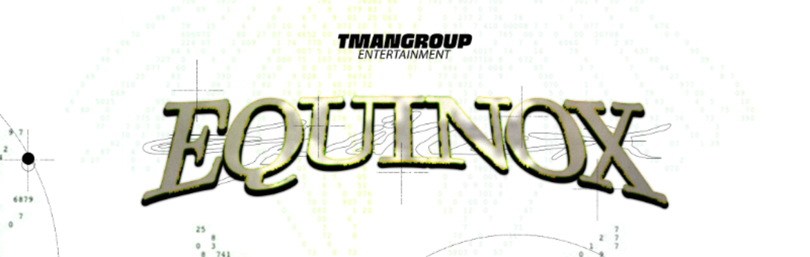 EQUINOX (FREE BEFORE 10:30 w/RSVP)