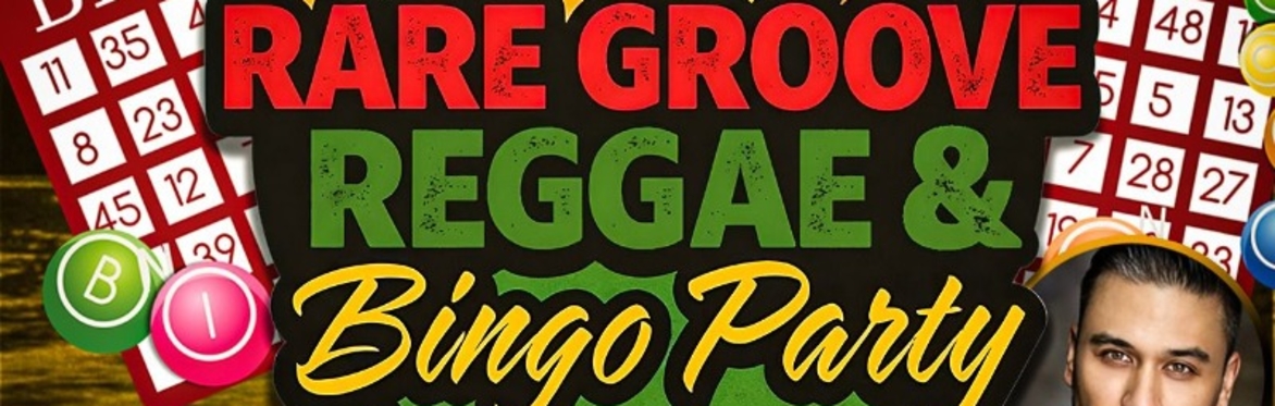 Rare Groove, Reggae & Bingo Party 🎶🎱