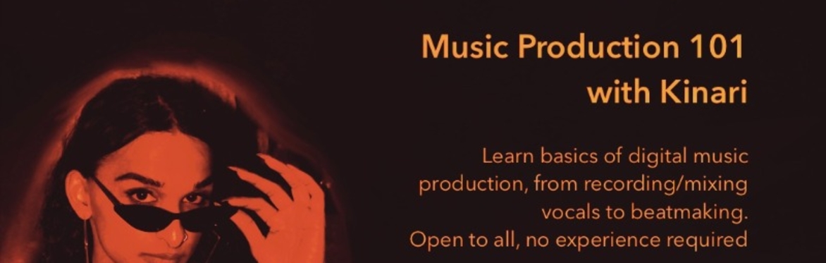 Music Production Workshop with Kinari
