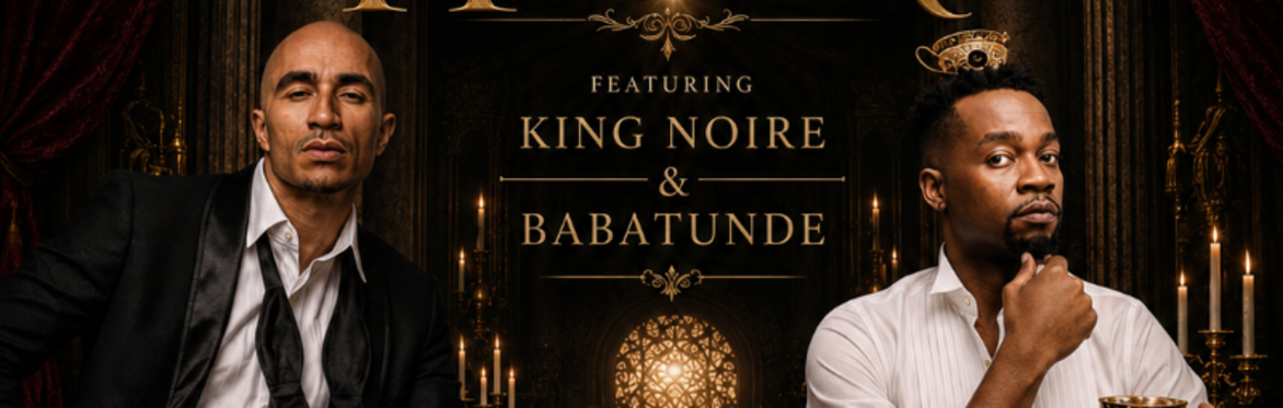 Babtunde & King Noire Presents: Heaux Hopera