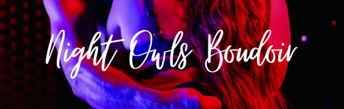 Night Owls Boudoir | Essentials