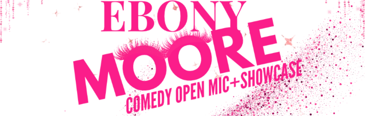 EBONY MOORE & FRIENDS PRESENTS: