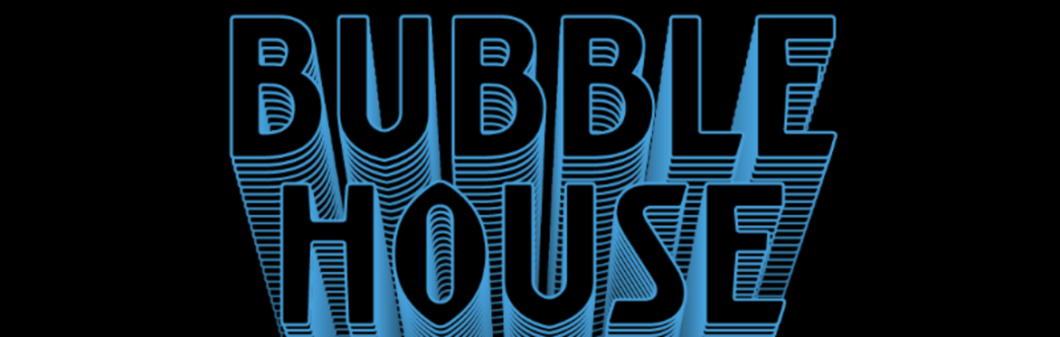 Bubble House