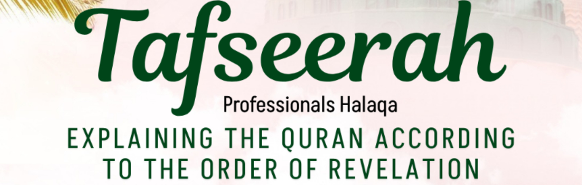 Tafseerah Professionals Halaqa with Shaykh Alauddin ElBakri