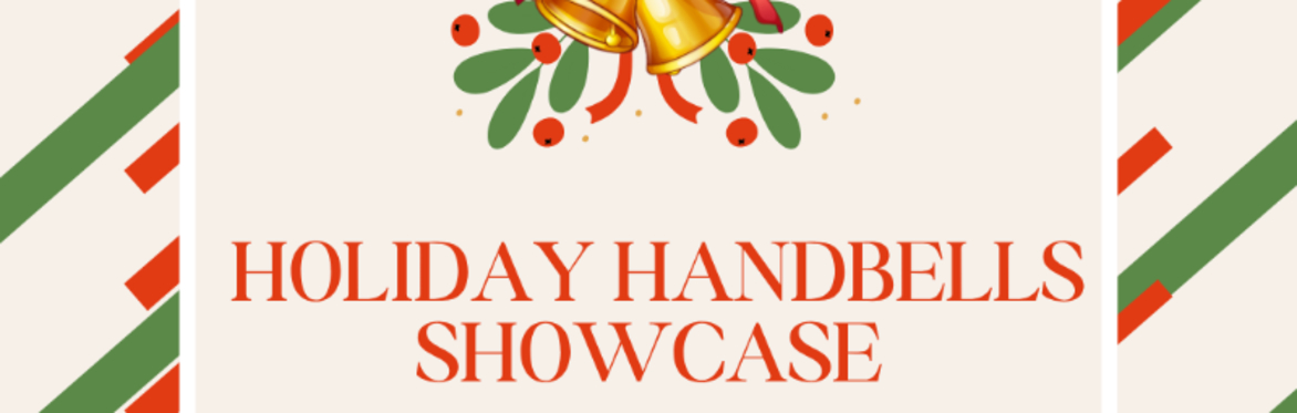 Holiday Handbells Showcase