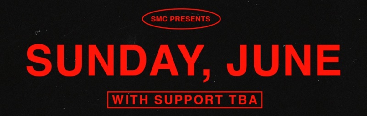 SMC Presents: Sunday, June Live at Nice N Sleazy
