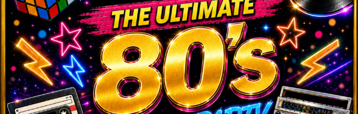 THE ULTIMATE 80s DANCE PARTY