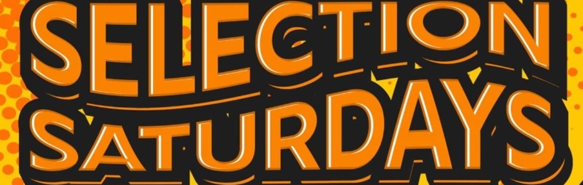 Selection Saturdays