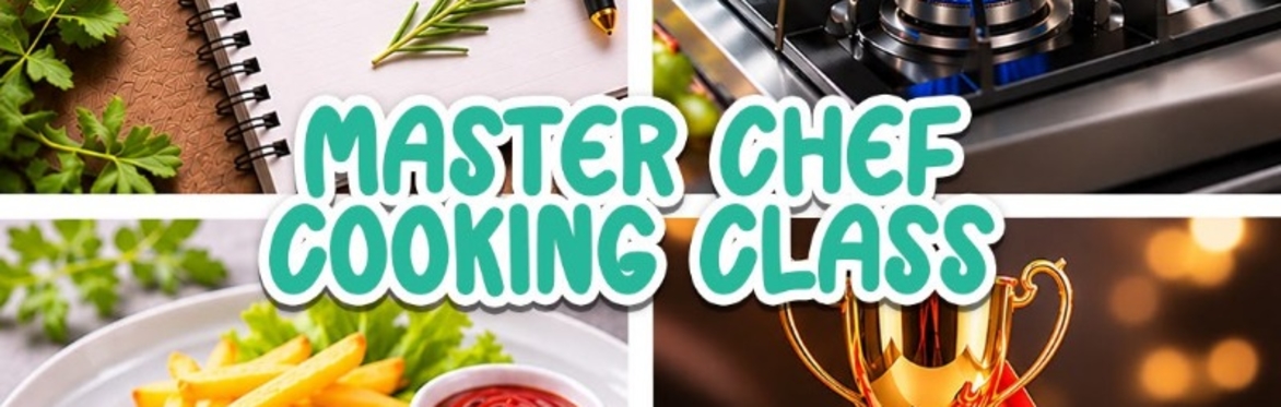 Juniors and Middle School (Gr 1-8) : Master Chef Cooking Class