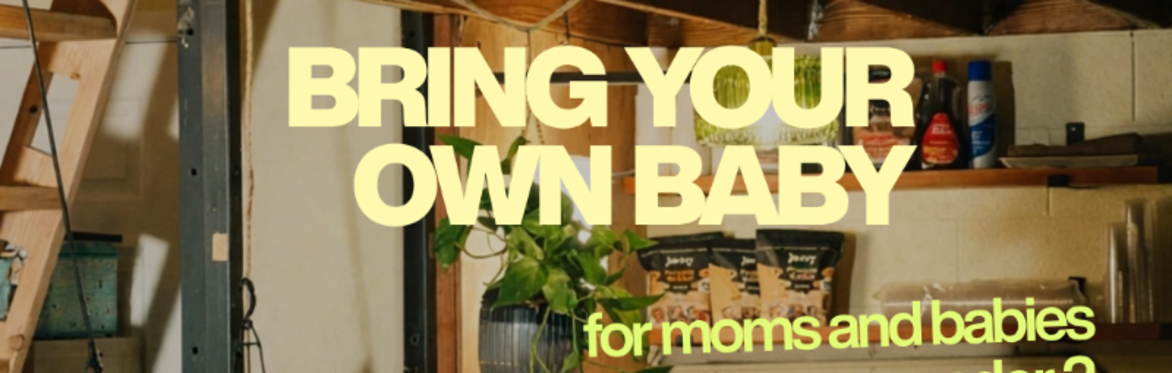 BYOB - Bring Your Own Baby | Mommy & Me Yoga