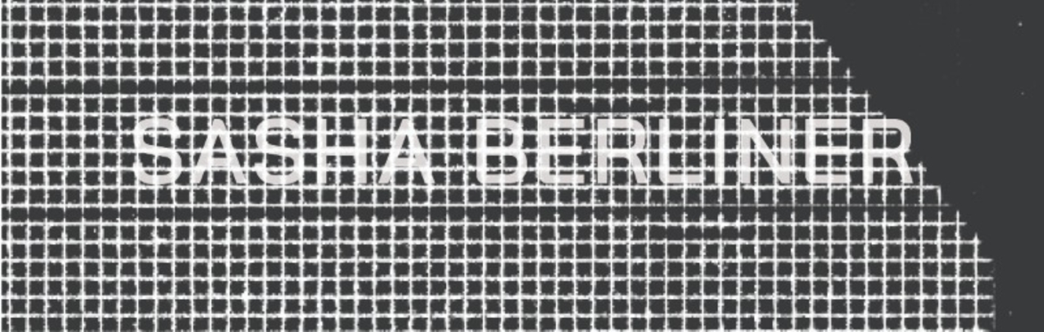 The Goodbye Look Presents: Sasha Berliner