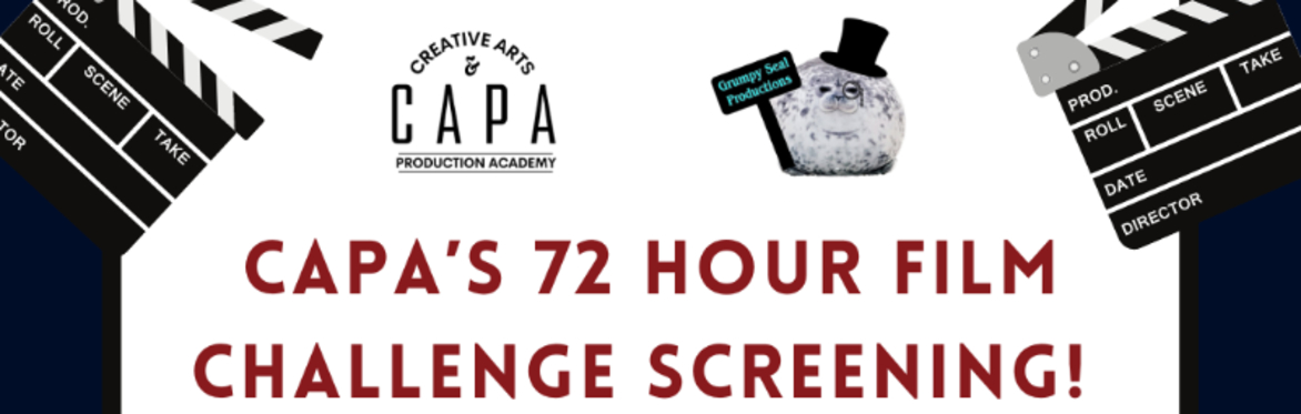 CAPA's 72 Hour Film Challenge Screening