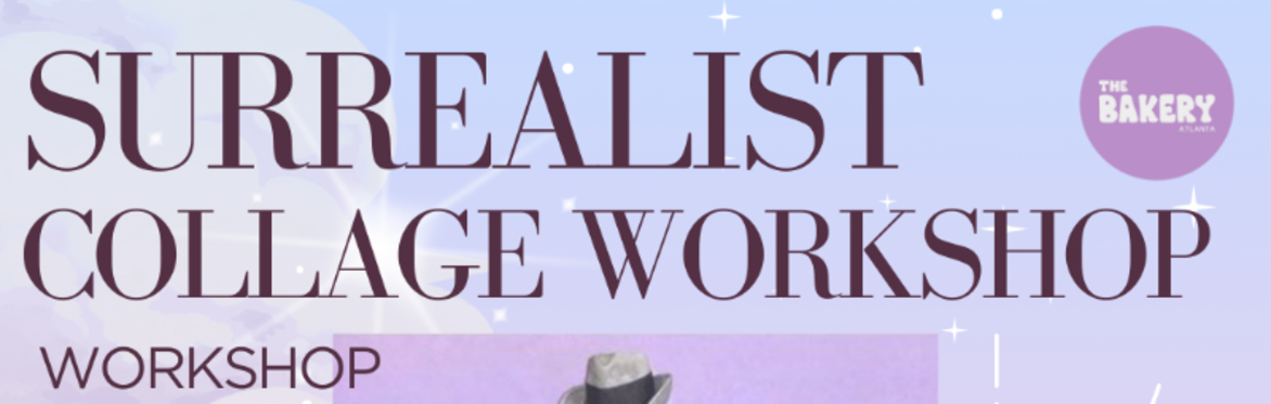 Surrealist Collage Workshop Fundraiser for South River Art Studios