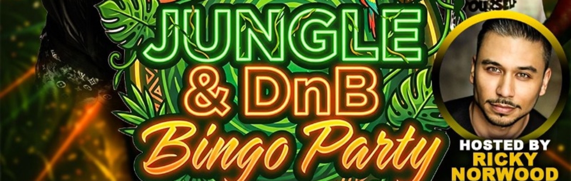 🔥 JUNGLE & DNB BINGO PARTY 🔥