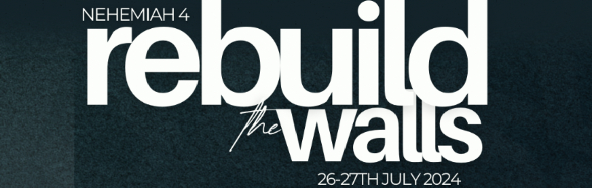 Be Inspired: Rebuild The Walls
