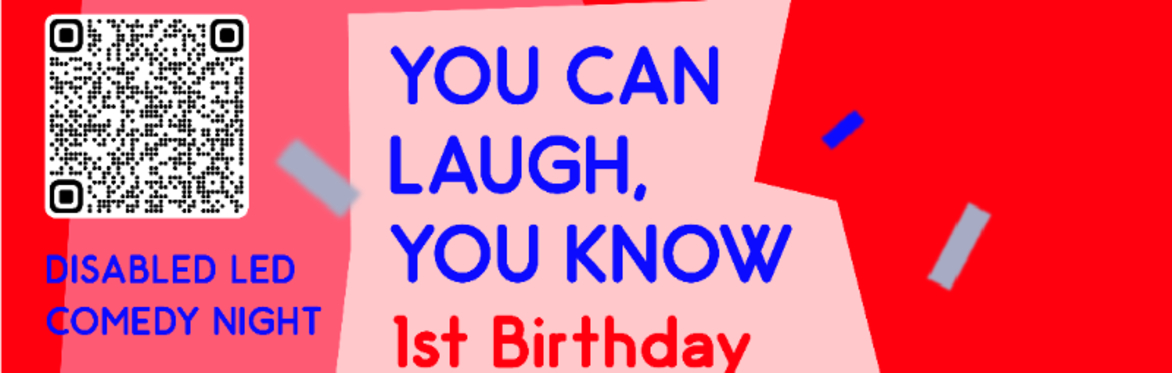 You Can Laugh You Know 1st Birthday