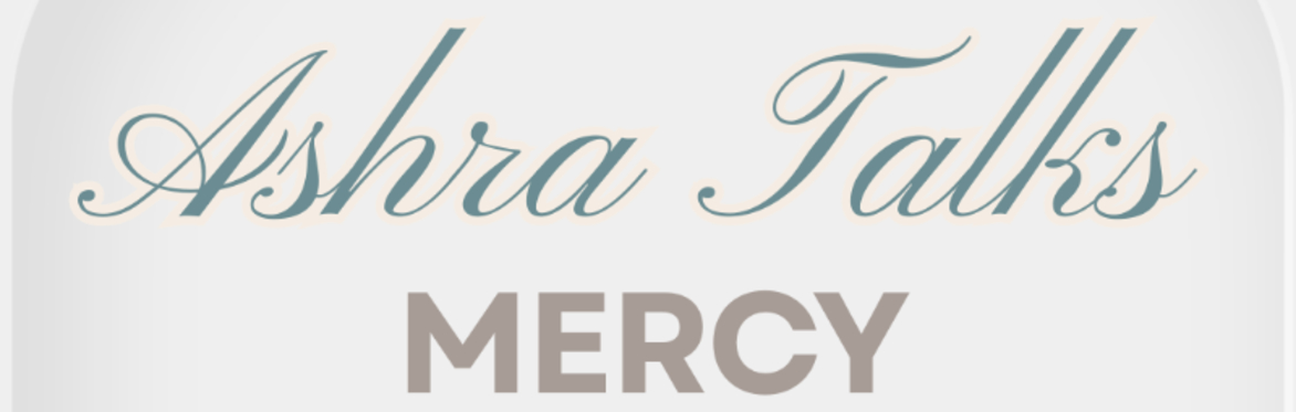First 10 Days of Ramadan: Mercy