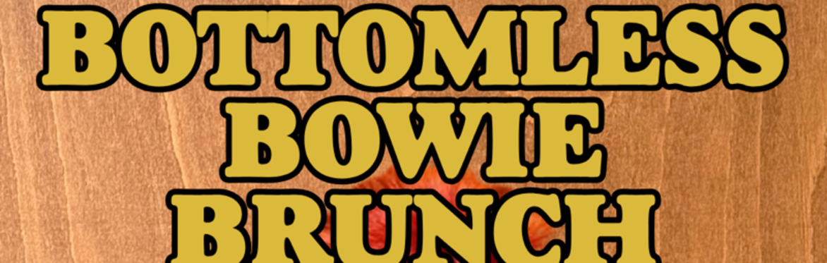 Bottomless Bowie Brunch