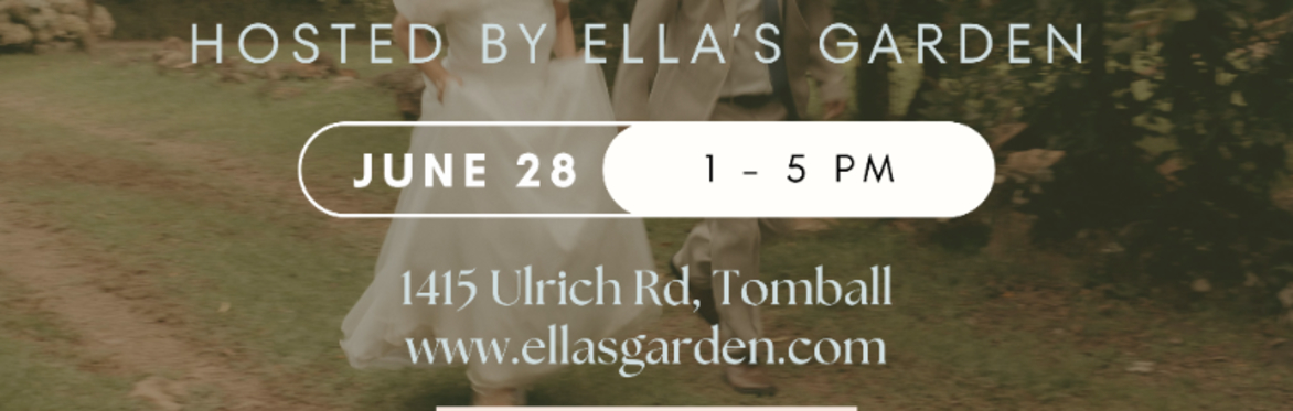 The Bride Expo HTX @ Ella’s Garden