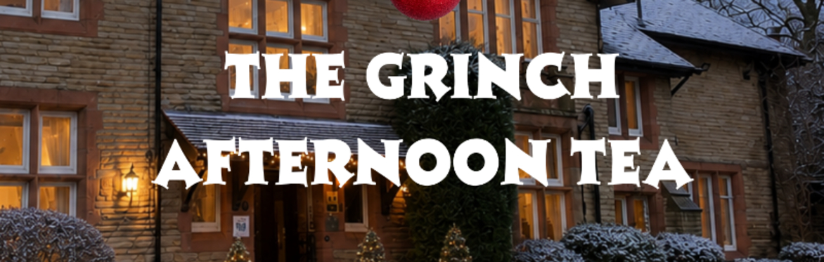 The Grinch Christmas Afternoon Tea 💚