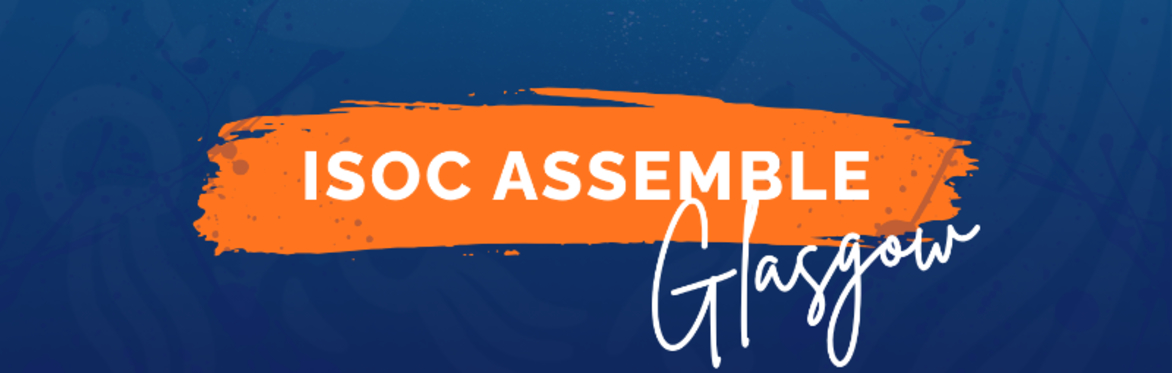 CW2026 UK ISOC Assemble: Scotland