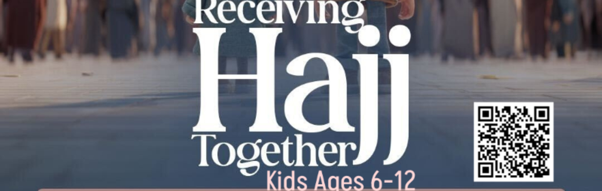 Receiving Hajj Together