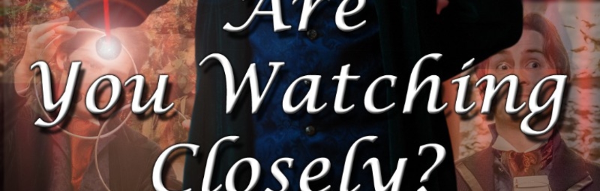 Are you Watching Closely? Late Show