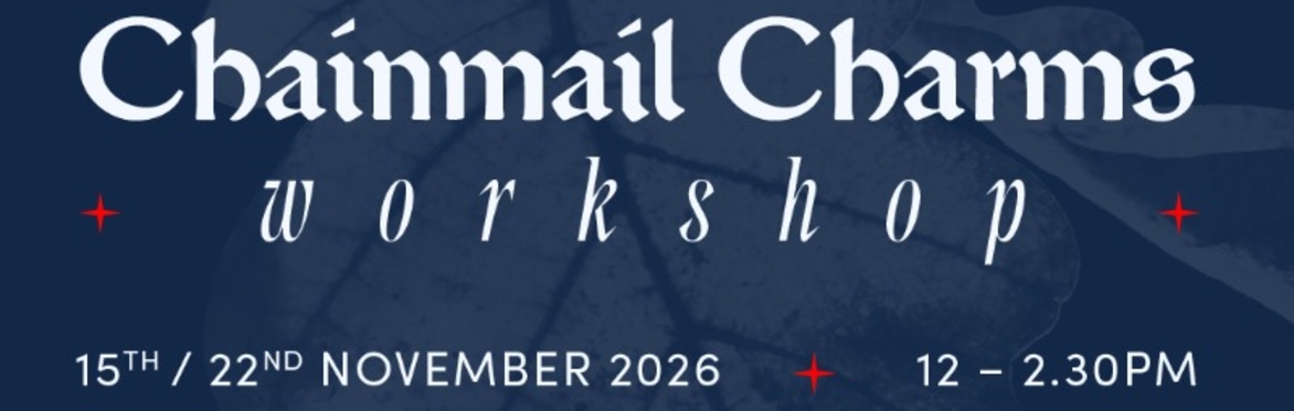 Chainmail Jewellery  - Chainmail Charms Workshop