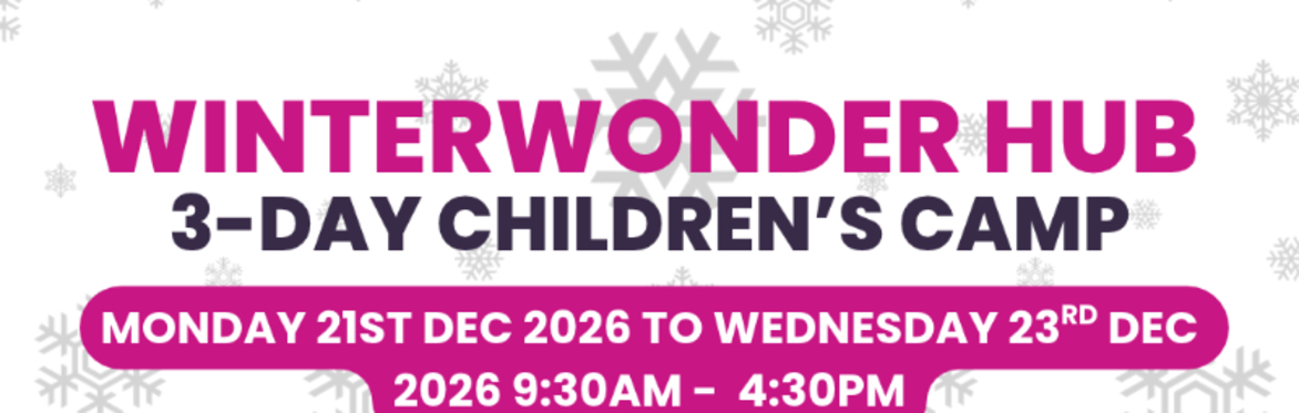 🎄  WinterWonder Hub 3 day Holiday Camp at Upper Norwood Library Hub  🎅