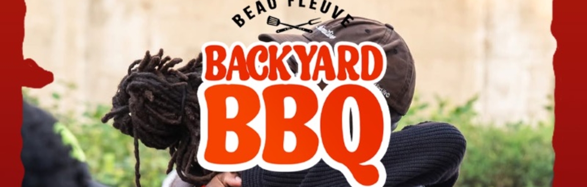 Beau Fleuve BACKYARD BBQ