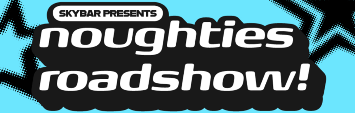 Skybar Sandy Acres Noughties Roadshow