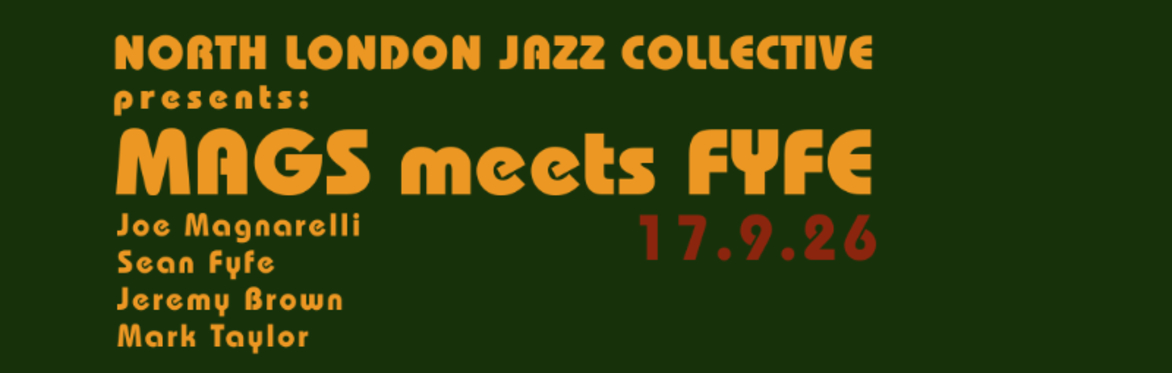 NLJC Presents: Mags meets Fyfe @ Scolt Head 17.9.26