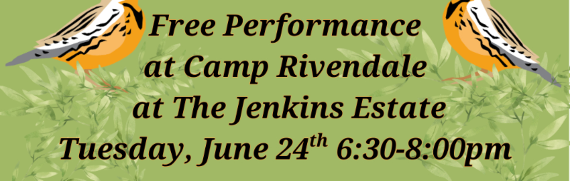 Bird Songs of Opera at Camp Rivendale