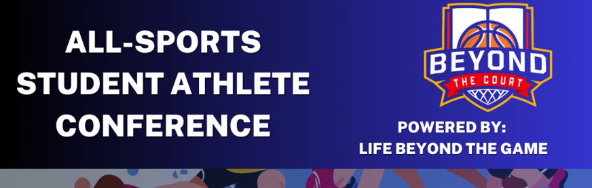 Beyond The Court- 2025 Student Athlete Conference