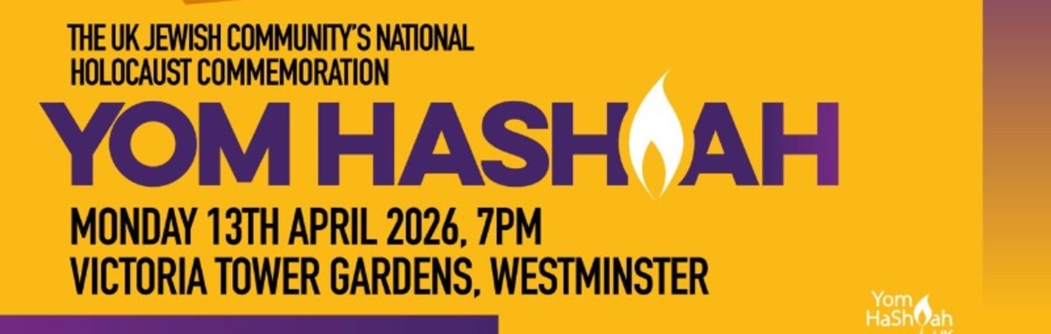 Yom HaShoah UK — Jewish Community’s National Holocaust Commemoration