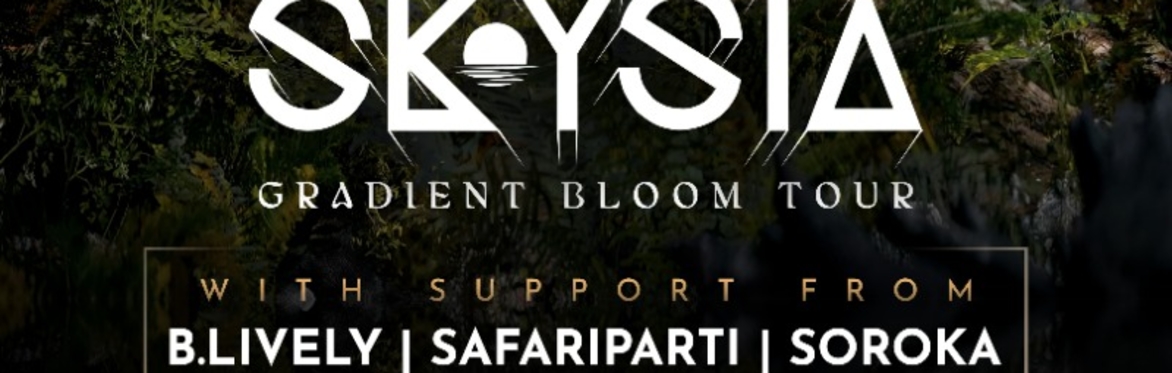 Skysia - Gradient Bloom Tour Friday April 24th at MyBar Kona