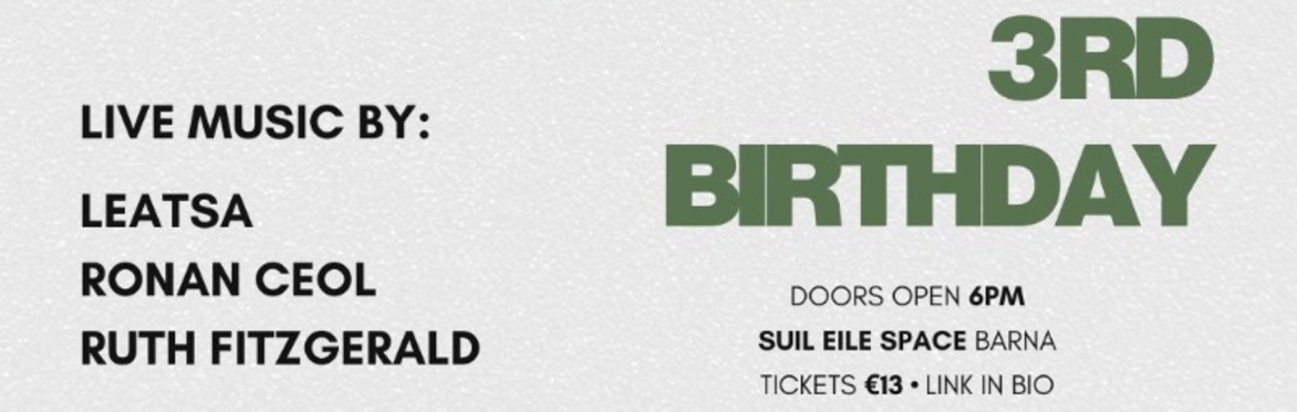 Súil Eile Space's 3rd Birthday