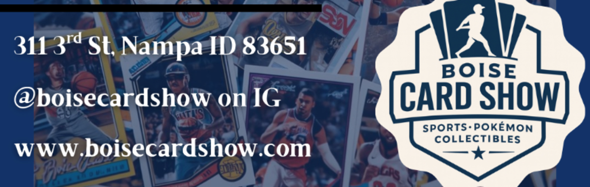 Nampa Card & Collectibles Show, October 10th, 2026