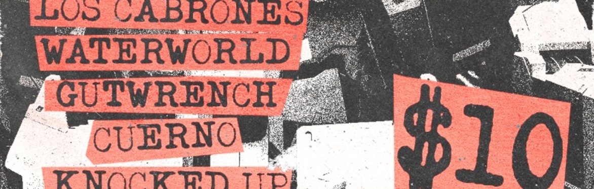 POSTPONED: Los Cabrones w/ Gutwrench, Waterworld, Cuerno, Knocked Up at The Far Out Lounge