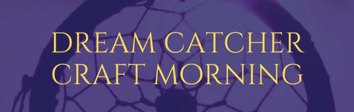 Dream Catcher Craft Morning