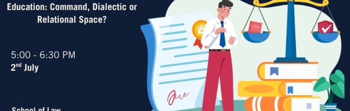 CIRLE Annual Lecture: Regulatory Theory and Legal Education: Command, Dialectic or Relational Space?