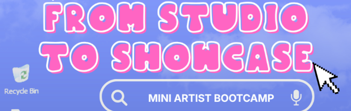 From Studio to Showcase: Preparing for Exhibitions & Professional Artist Practices