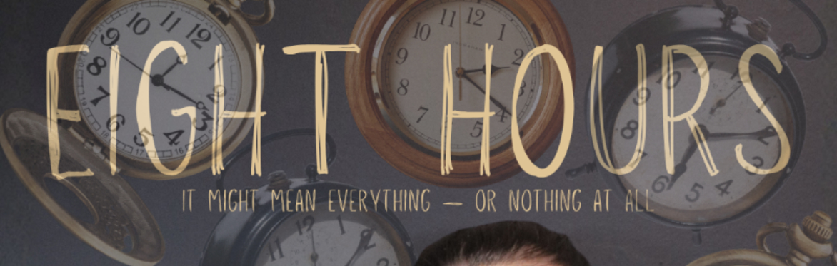 Eight Hours
