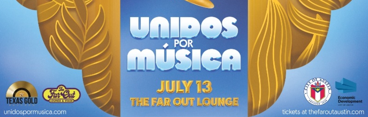Unidos Por Música w/ Peligrosa, Zeñal Nortex, Plan Sonidero, Cumbia Austin and More at The Far Out Lounge