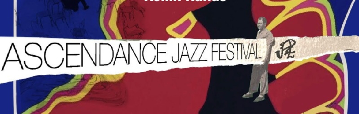 Ascendance Jazz Festival - Day 1