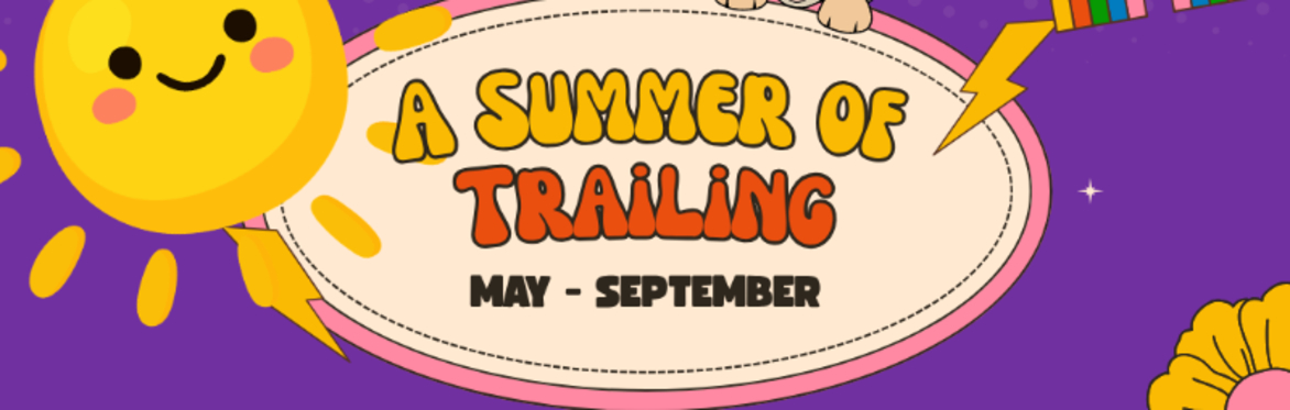 A Summer of Trailing