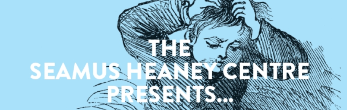 Poetry and Theatre - Seamus Heaney Centre at The American Bar