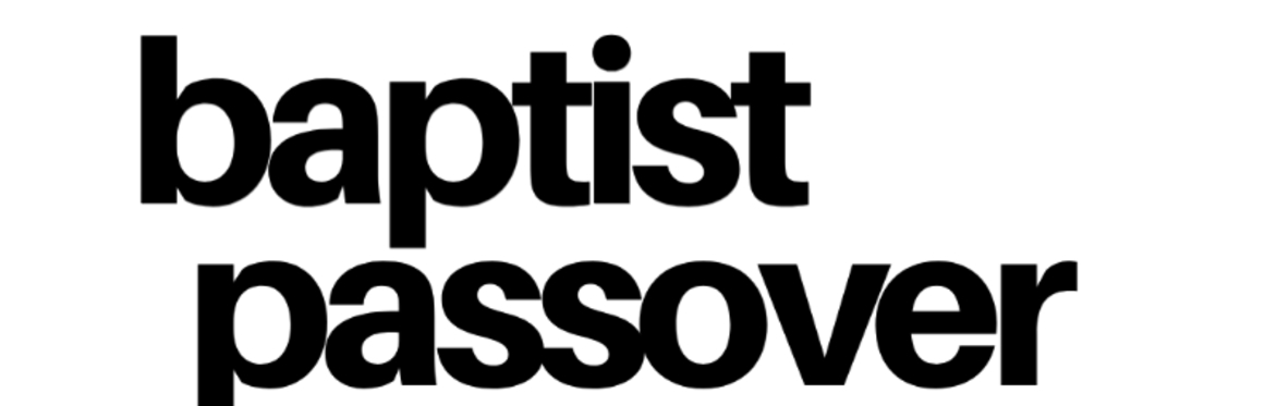Baptist Passover
