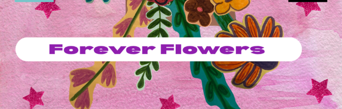 Workshop: Crafted Connections presents Forever Flowers