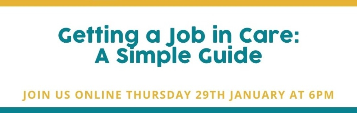 Getting a Job in Care: A Simple Guide